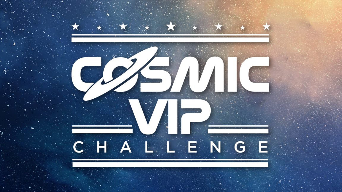 Cosmic VIP Challenge